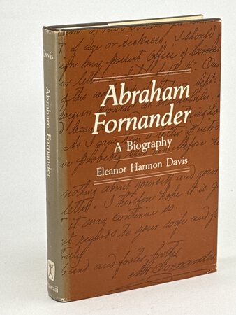 ABRAHAM FORNANDER: A Biography. by Davis, Eleanor Harmon.