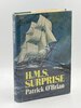 Another image of H. M. S. SURPRISE. by O'Brian, Patrick (1914-2000)