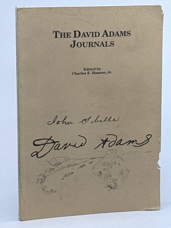 THE DAVID ADAMS JOURNALS. by Hanson, Charles E. Jr., editor.