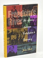 FREEDOM'S RIVER: The African-American Contribution to Democracy. by Steele, James.