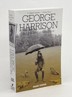 GEORGE HARRISON: Behind the Locked Door. by Thomson, Graeme.