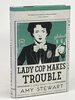 Another image of LADY COP MAKES TROUBLE. by Stewart, Amy.