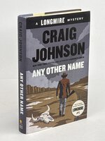 ANY OTHER NAME: A Longmire Mystery by Johnson, Craig.