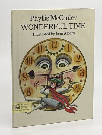 WONDERFUL TIME. by McGinley, Phyllis; John Alcorn, illustrator.