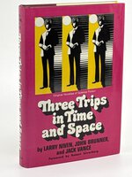 THREE TRIPS IN TIME AND SPACE: Original Novellas of Science Fiction. by Silverberg, Robert (foreword), Niven, Larry, signed; Brunner, John: Vance, Jack.