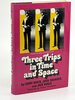 Another image of THREE TRIPS IN TIME AND SPACE: Original Novellas of Science Fiction. by Silverberg, Robert (foreword), Niven, Larry, signed; Brunner, John: Vance, Jack.