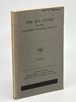 THE SEA OTTER IN THE EASTERN PACIFIC OCEAN: North American Fauna 68. by Kenyon, Karl W.