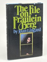 THE FILE ON FRAULEIN BERG. by Lingard, Joan.
