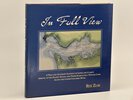 Another image of IN FULL VIEW: A True And Accurate Account of Lewis and Clark's Arrival at the Pacific Ocean, and Their Search for a Winter Camp along the Lower Columbia River. by Ziak, Rex.