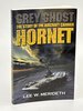 Another image of GREY GHOST: The Story of the Aircraft Carrier Hornet, CV-12, CVA-12, CVS-12, by Meredith, Lee William.