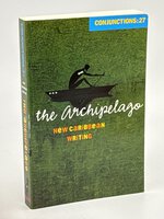 CONJUNCTIONS 27, The Archipelago, New Caribbean Writing: Bi-Annual Volumes of New Writing. by Morrow, Bradford and Robert Antoni, editor.s