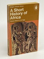 A SHORT HISTORY OF AFRICA: Penguin African Library Series 2. by Oliver, Roland & J. D. Fage