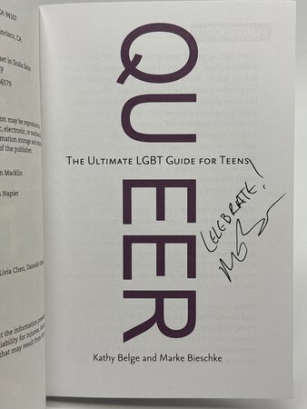 QUEER: The Ultimate LGBT Guide for Teens. by Belge, Kathy and Marke Bieschke.