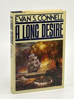 A LONG DESIRE. by Connell, Evan S. (1924-2013)