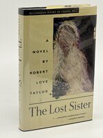 THE LOST SISTER. by Taylor, Robert Love.