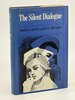 Another image of THE SILENT DIALOGUE: A Study in the Social Psychology of Professional Socialization, by Olesen, Virginia L and Elvi W. Whittaker.