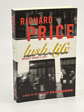 LUSH LIFE. by Price, Richard.