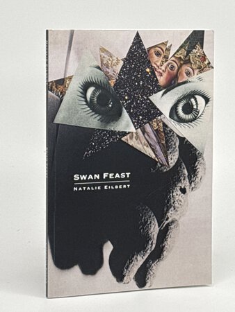 SWAN FEAST. by Eilbert, Natalie.