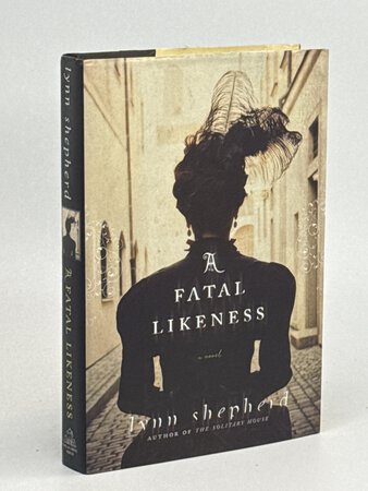 A FATAL LIKENESS. by Shepherd, Lynn.