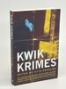 Another image of KWIK KRIMES. by Penzler, Otto, editor. Tasha Alexander, John Billheimer, Bruce deSilva, Christa Faust, Parnell Hall, and Gar Anthony Haywood, signed.