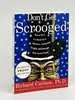 Another image of DON'T GET SCROOGED: How to Thrive in a World Full of Obnoxious, Incompetent, Arrogant, and Downright Mean-Spirited People. by Carlson, Richard.