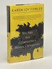 Another image of WE ARE ALL COMPLETELY BESIDE OURSELVES. by Fowler, Karen Joy.
