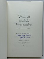 WE ARE ALL COMPLETELY BESIDE OURSELVES. by Fowler, Karen Joy.