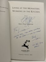 LIVING AT THE MONASTERY, WORKING IN THE KITCHEN: Poems by Shaffer, Eric Paul.