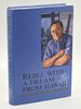 Another image of REBEL WITH A DREAM FROM HAWAII: The Incredible Journey of Senator Richard M. Matsuura: An Autobiography. by Matsuura, Richard (1932-1997) and Ruth Hase Matsuura.