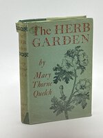 THE HERB GARDEN. by Quelch, Mary Thorne.