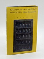 RHAPSODIES OF A REPEAT OFFENDER. by Koestenbaum, Wayne.