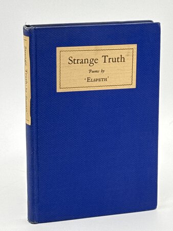 STRANGE TRUTH. by 'Elspeth' [O'Halloran, Elspeth MacDuffie, 1898-1980]
