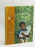 A BUSY DAY FOR OKOTH: Our World of People Series, Kenya. by Moffitt, Frederick J., Illustrated by Gerhard, Mae.