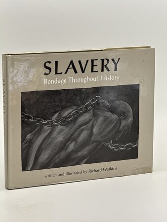 SLAVERY: Bondage Throughout History. by Watkins, Richard.