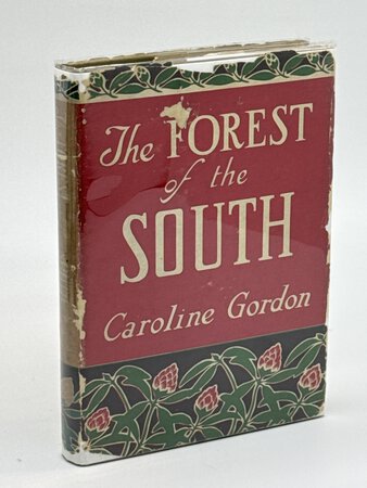 THE FOREST OF THE SOUTH. by Gordon, Caroline (1895 - 1981)