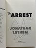 Another image of THE ARREST. by Lethem, Jonathan.