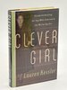 Another image of CLEVER GIRL: Elizabeth Bentley, the Spy Who Ushered in the McCarthy Era. by Kessler, Lauren.