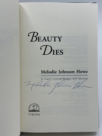 BEAUTY DIES: A Claire Conrad / Maggie Hill Mystery. by Howe, Melodie Johnson.