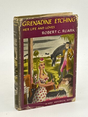 GRENADINE ETCHING: Her Life and Loves. by Ruark, Robert.