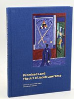 PROMISED LAND: The Art of Jacob Lawrence by [Lawrence, Jacob 1917-2000] Connie Wolf, Elizabeth Kathleen Mitchell et al.