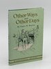 Another image of OTHER WAYS AND OTHER DAYS. by Brayton, Gladys W.