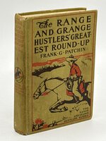 THE RANGE AND GRANGE HUSTLERS' GREATEST ROUND-UP; or, PITTING THEIR WITS AGAINST A PACKERS' COMBINE. #2 in series. by Patchin, Frank Gee (1861-1925)
