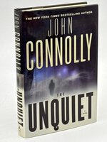 THE UNQUIET. by Connolly, John.