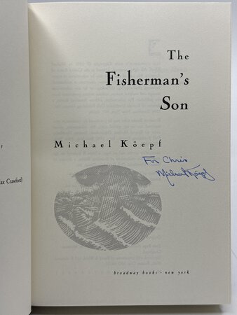 THE FISHERMAN'S SON. by Koepf, Michael.