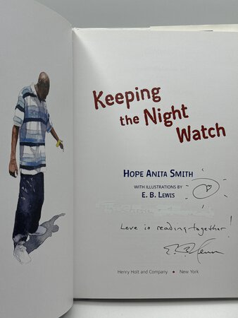 KEEPING THE NIGHT WATCH. by Smith, Hope Anita; illustrated and signed by E. B. Lewis.