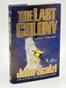 Another image of THE LAST COLONY. by Scalzi, John.