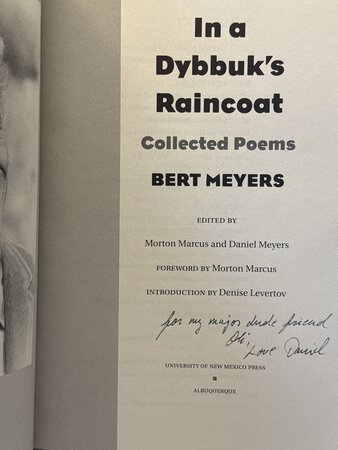 IN A DYBBUK'S RAINCOAT: Collected Poems. by Meyers, Bert (1928 -1979), edited by Morton Marcus and Daniel Meyers