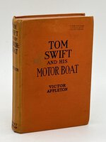 TOM SWIFT AND HIS MOTOR BOAT. #2 in the series. by Appleton, Victor.