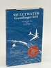 Another image of SWEETWATER GUNSLINGER 201; A Saga of Carrier Pilots Who Live by Chance, Love by Choice. by Labarge, William H., Lt.Commander USN and Robert Lawrence Holt