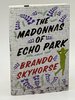 Another image of THE MADONNAS OF ECHO PARK. by Skyhorse, Brando.